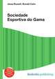 Sociedade Esportiva do Gama, Jesse Russell,Ronald Cohn 