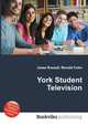York Student Television, Jesse Russell,Ronald Cohn 