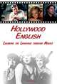 Hollywood English Learning the Language through Movies / Оригинальная методика изучения живого разговорного языка по известным американским фильмам, А. И. Берестова 