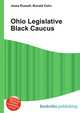 Ohio Legislative Black Caucus, Jesse Russell,Ronald Cohn 