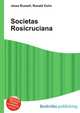 Societas Rosicruciana, Jesse Russell,Ronald Cohn 