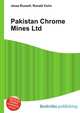 Pakistan Chrome Mines Ltd, Jesse Russell,Ronald Cohn 