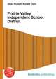 Prairie Valley Independent School District, Jesse Russell,Ronald Cohn 