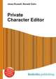 Private Character Editor, Jesse Russell,Ronald Cohn 