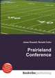 Prairieland Conference, Jesse Russell,Ronald Cohn 