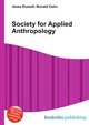Society for Applied Anthropology, Jesse Russell,Ronald Cohn 