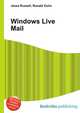 Windows Live Mail, Jesse Russell,Ronald Cohn 