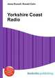 Yorkshire Coast Radio, Jesse Russell,Ronald Cohn 