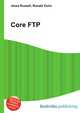 Core FTP, Jesse Russell,Ronald Cohn 