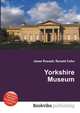 Yorkshire Museum, Jesse Russell,Ronald Cohn 