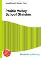 Prairie Valley School Division, Jesse Russell,Ronald Cohn 