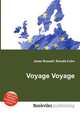 Voyage Voyage, Jesse Russell,Ronald Cohn 