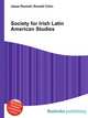 Society for Irish Latin American Studies, Jesse Russell,Ronald Cohn 