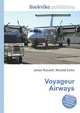 Voyageur Airways, Jesse Russell,Ronald Cohn 