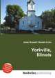 Yorkville, Illinois, Jesse Russell,Ronald Cohn 