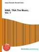 NWA: TNA The Music, Vol. 1, Jesse Russell,Ronald Cohn 