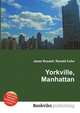 Yorkville, Manhattan, Jesse Russell,Ronald Cohn 