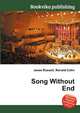 Song Without End, Jesse Russell,Ronald Cohn 