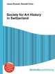 Society for Art History in Switzerland, Jesse Russell,Ronald Cohn 