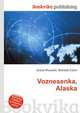 Voznesenka, Alaska, Jesse Russell,Ronald Cohn 