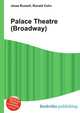 Palace Theatre (Broadway), Jesse Russell,Ronald Cohn 