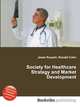 Society for Healthcare Strategy and Market Development, Jesse Russell,Ronald Cohn 