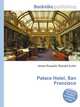 Palace Hotel, San Francisco, Jesse Russell,Ronald Cohn 