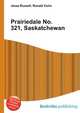 Prairiedale No. 321, Saskatchewan, Jesse Russell,Ronald Cohn 