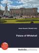 Palace of Whitehall, Jesse Russell,Ronald Cohn 