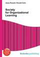 Society for Organizational Learning, Jesse Russell,Ronald Cohn 