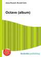 Octave (album), Jesse Russell,Ronald Cohn 