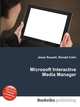Microsoft Interactive Media Manager, Jesse Russell,Ronald Cohn 