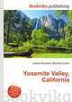 Yosemite Valley, California, Jesse Russell,Ronald Cohn 