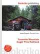 Yosemite Mountain Sugar Pine Railroad, Jesse Russell,Ronald Cohn 