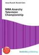 NWA Anarchy Television Championship, Jesse Russell,Ronald Cohn 