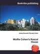 Wolfie Cohen's Rascal House, Jesse Russell,Ronald Cohn 