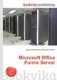 Microsoft Office Forms Server, Jesse Russell,Ronald Cohn 