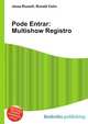 Pode Entrar: Multishow Registro, Jesse Russell,Ronald Cohn 