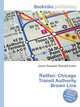 Railfan: Chicago Transit Authority Brown Line, Jesse Russell,Ronald Cohn 
