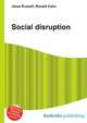 Social disruption, Jesse Russell,Ronald Cohn 
