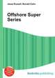 Offshore Super Series, Jesse Russell,Ronald Cohn 
