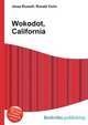 Wokodot, California, Jesse Russell,Ronald Cohn 