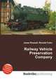 Railway Vehicle Preservation Company, Jesse Russell,Ronald Cohn 