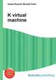 K virtual machine, Jesse Russell,Ronald Cohn 