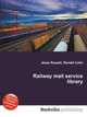 Railway mail service library, Jesse Russell,Ronald Cohn 