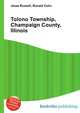 Tolono Township, Champaign County, Illinois, Jesse Russell,Ronald Cohn 