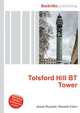 Tolsford Hill BT Tower, Jesse Russell,Ronald Cohn 
