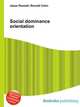 Social dominance orientation, Jesse Russell,Ronald Cohn 