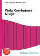 Wola Korybutowa Druga, Jesse Russell,Ronald Cohn 