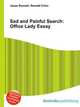 Sad and Painful Search: Office Lady Essay, Jesse Russell,Ronald Cohn 
